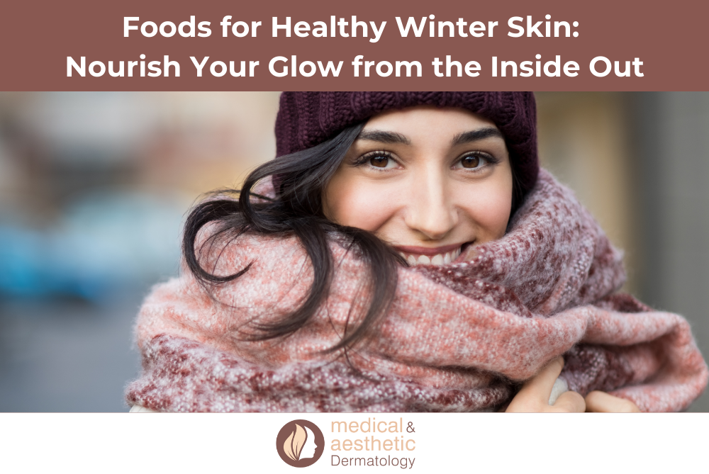 Foods for Healthy Winter Skin Nourish Your Glow from the Inside Out